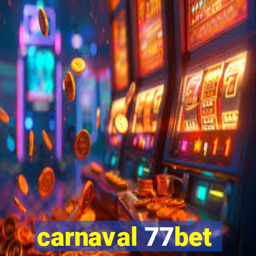 carnaval 77bet